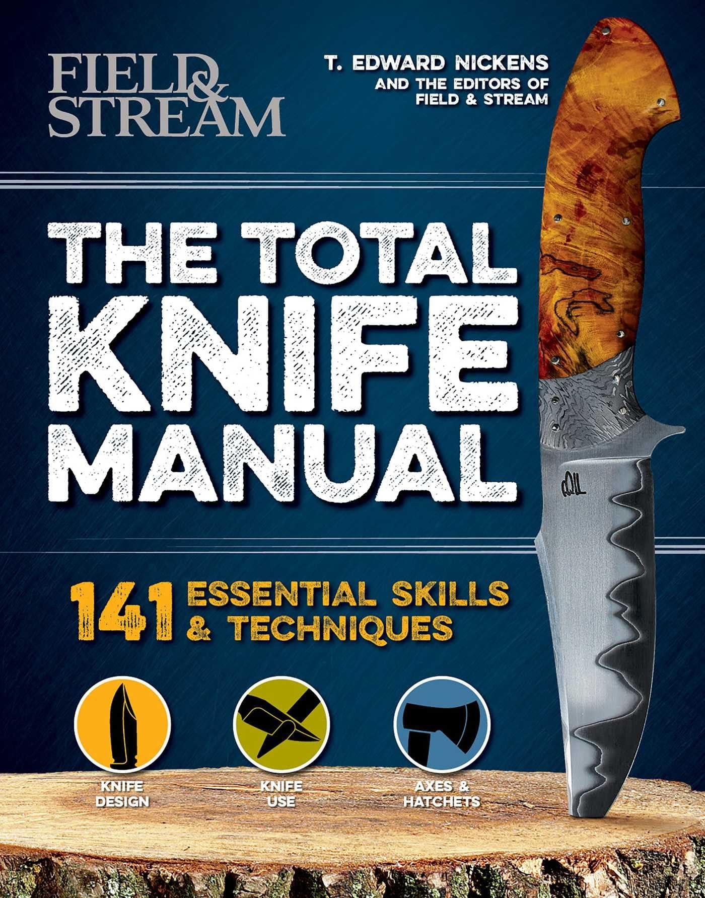 The Total Knife Manual: 141 Essential Skills & Techniques