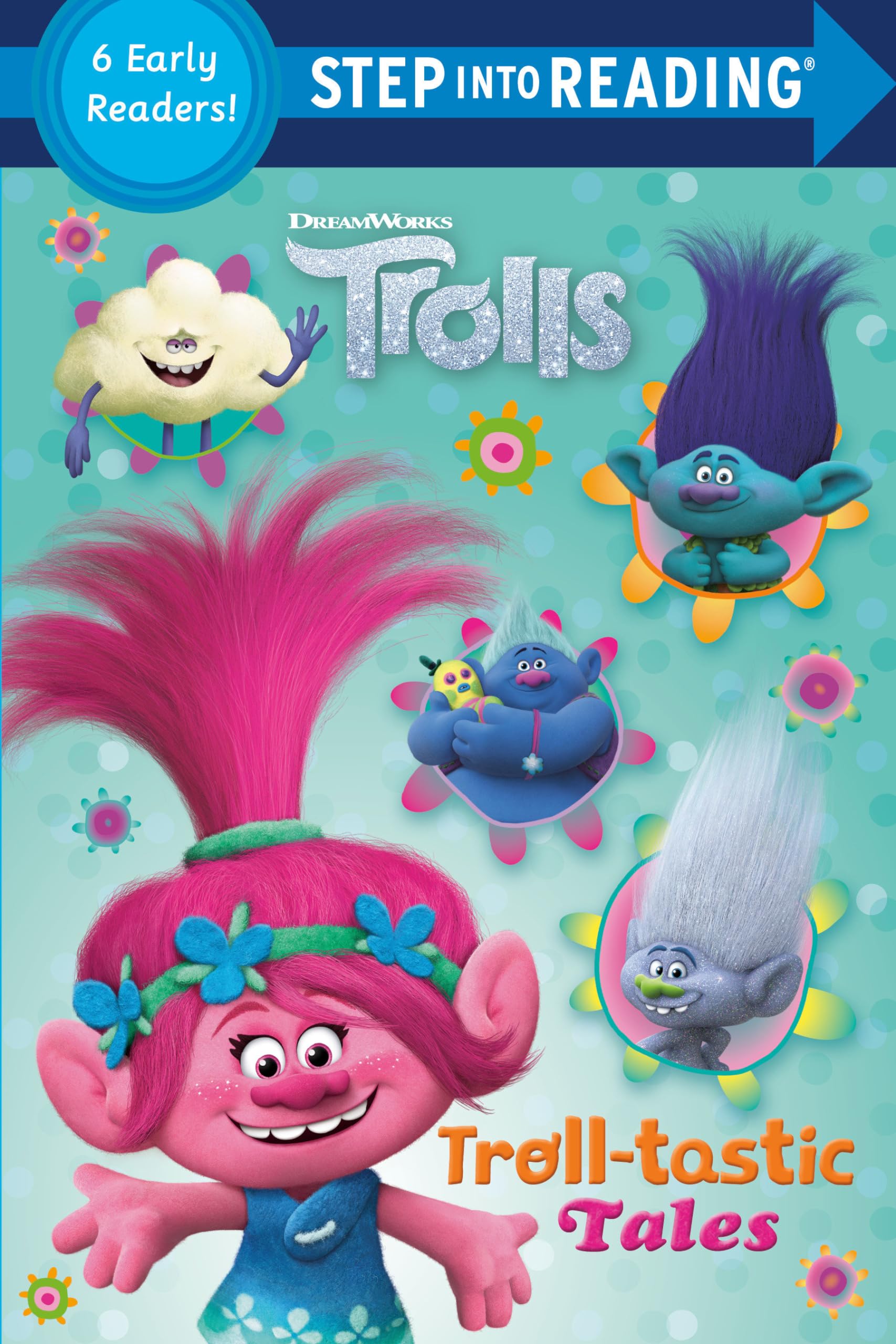 Troll-tastic Tales (DreamWorks Trolls) (Step into Reading)