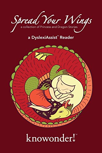 Spread Your Wings (a DyslexiAssist Reader): a collection of Princess and Dragon stories - 5593