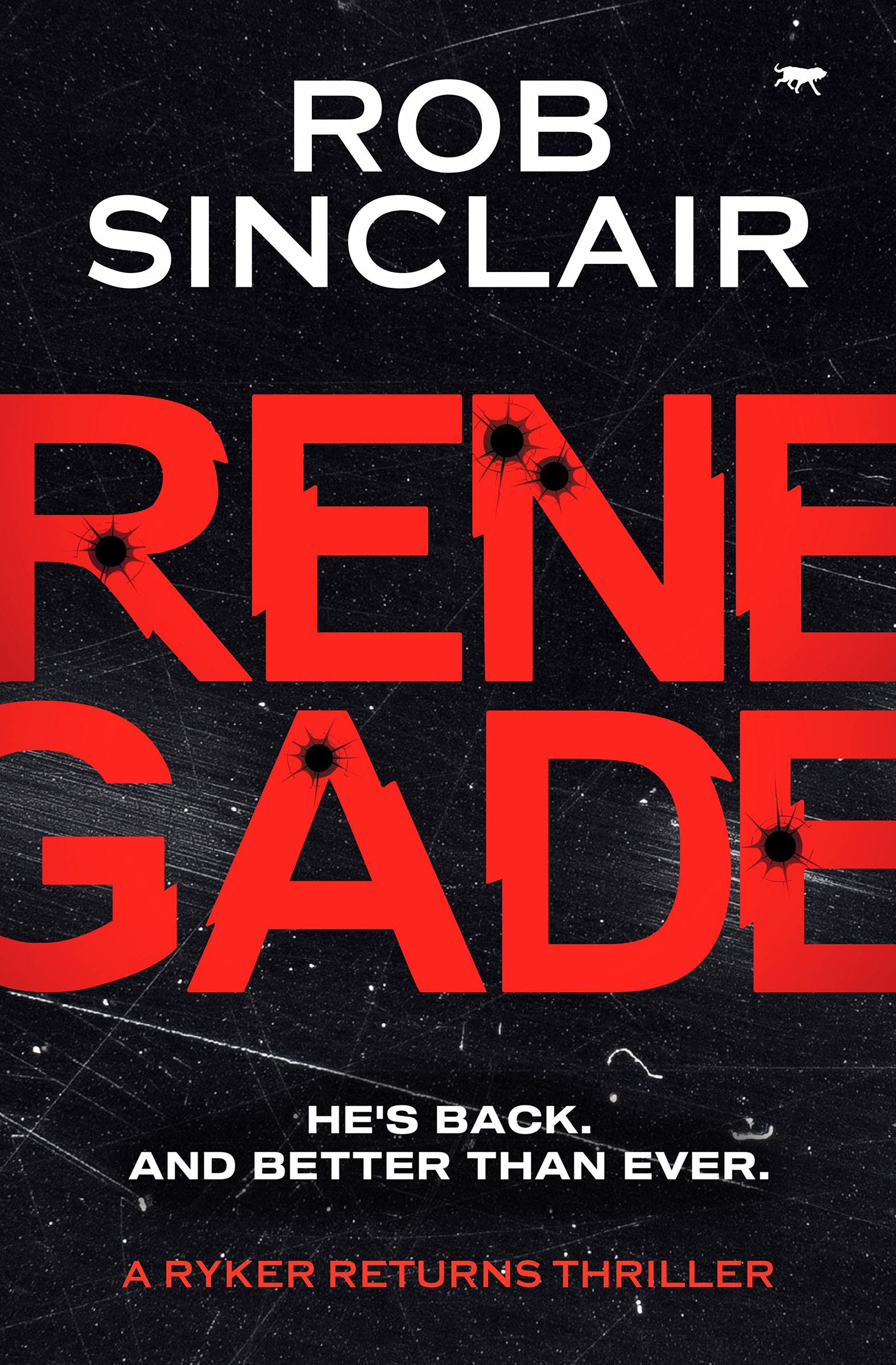 Renegade (A Ryker Returns Thriller) - 660