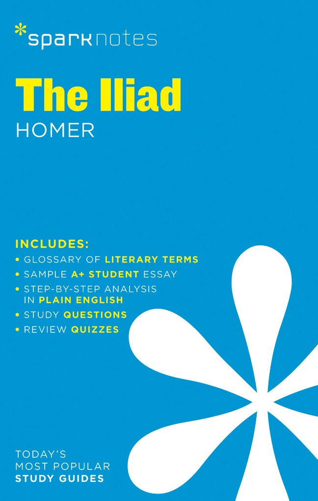 The Iliad SparkNotes Literature Guide (Volume 35) (SparkNotes Literature Guide Series) - 2491