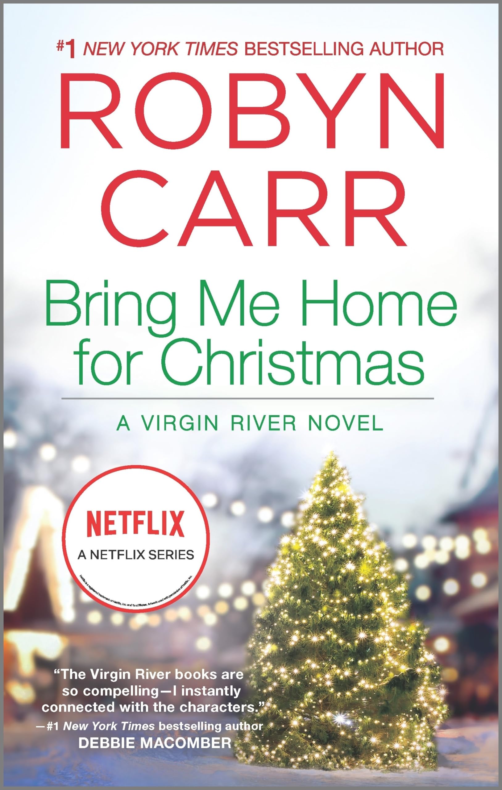 Bring Me Home for Christmas (A Virgin River Novel, 14) - 3777