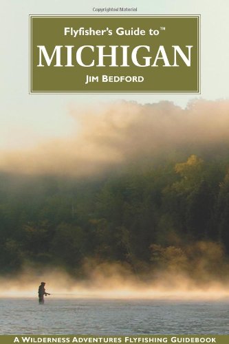 Flyfisher's Guide to Michigan (Flyfishers Guidebooks) - 8478