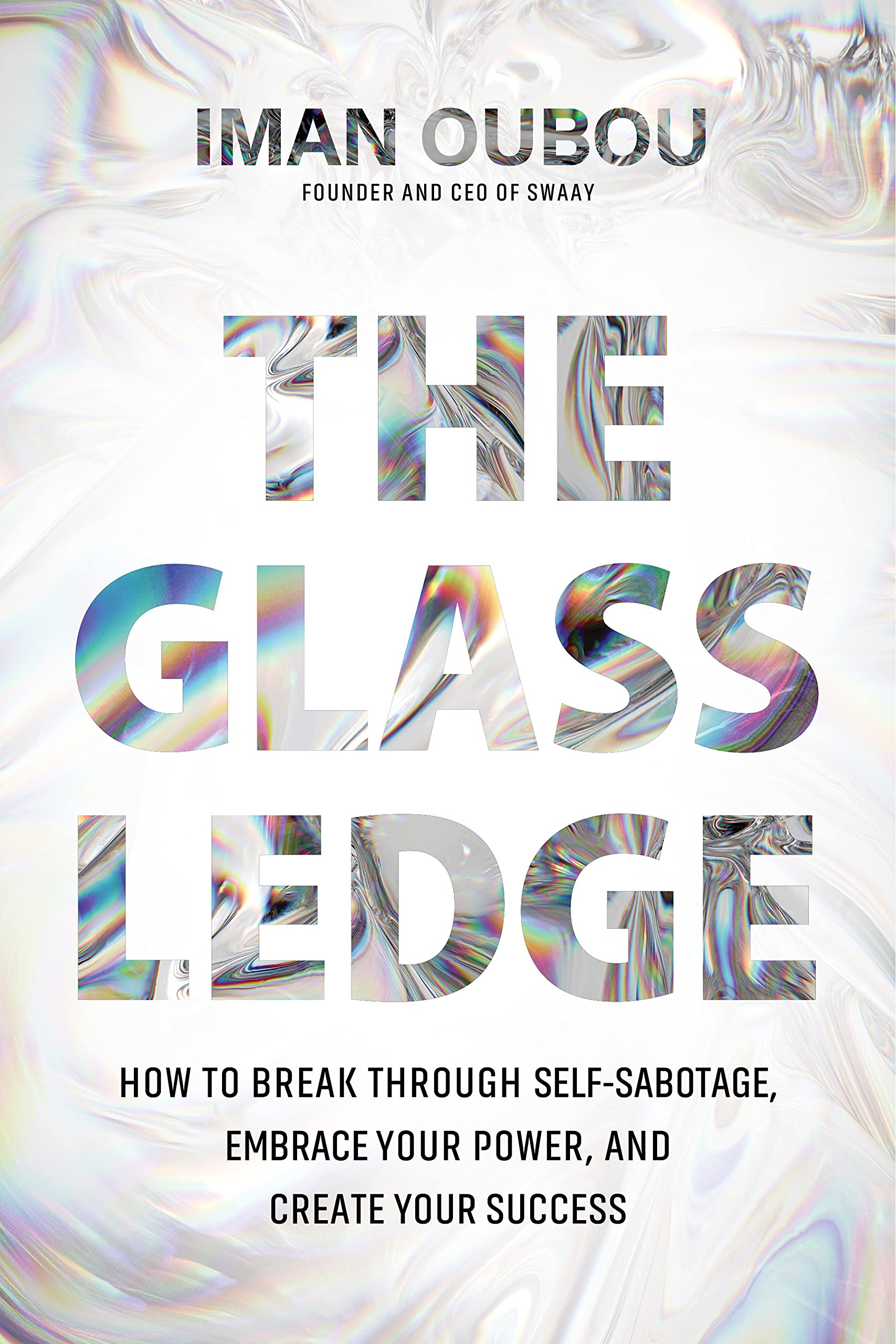 The Glass Ledge: How to Break Through Self-Sabotage, Embrace Your Power, and Create Your Success - 5485