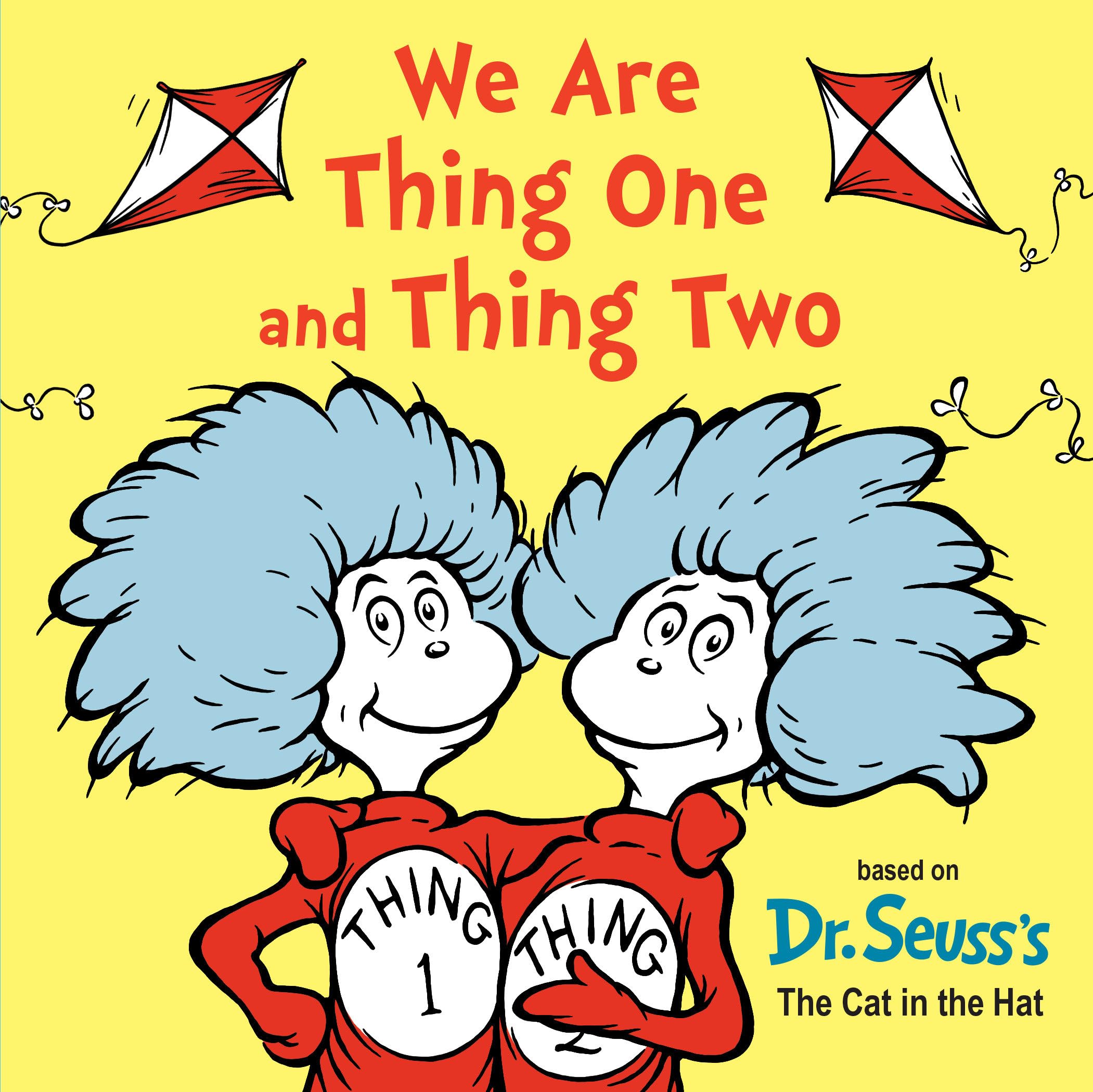 We Are Thing One and Thing Two (Dr. Seuss's I Am Board Books) - 9916