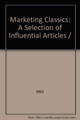 Marketing classics: A selection of influential articles - 4224