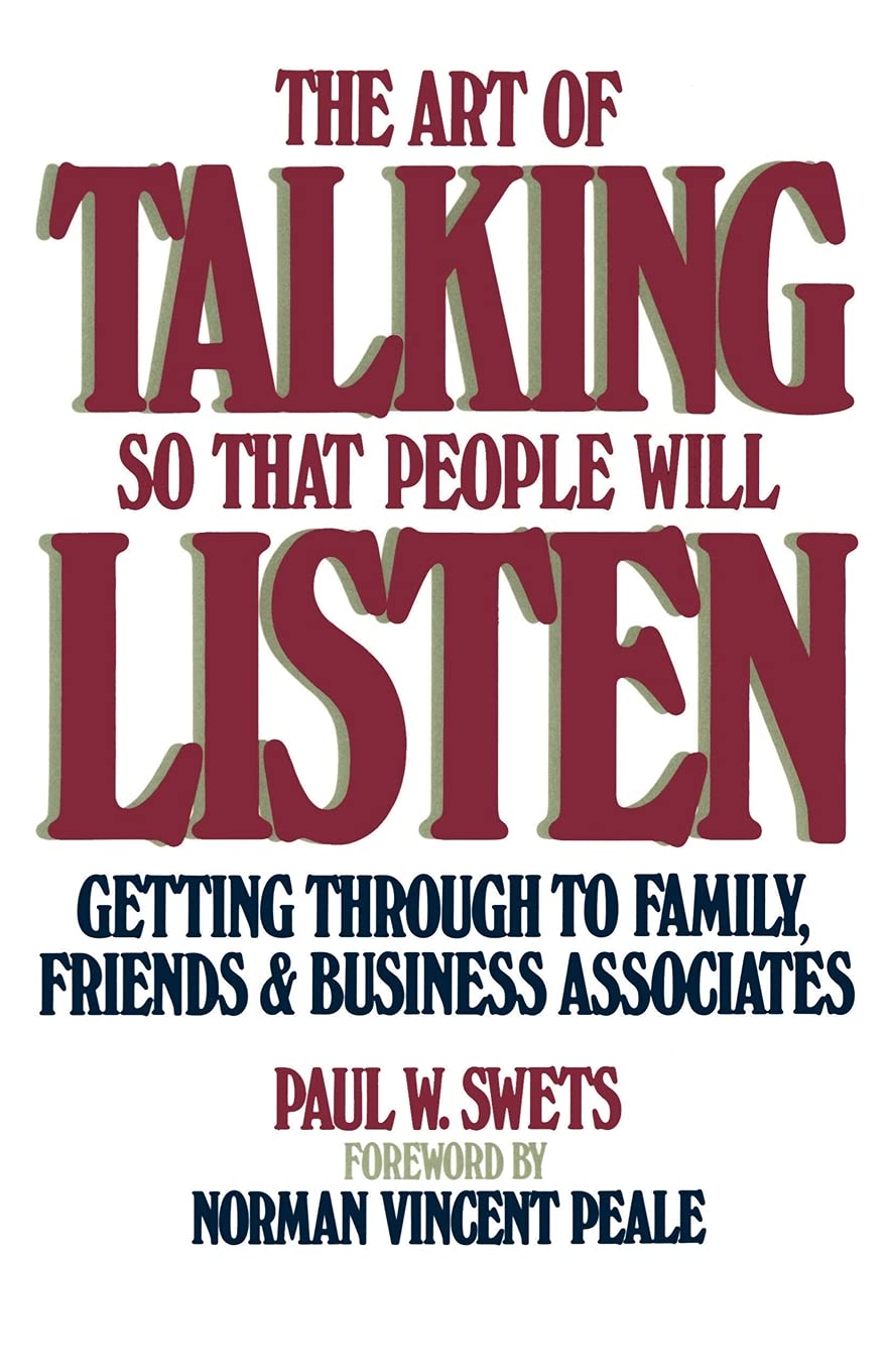 The Art of Talking So That People Will Listen: Getting Through to Family, Friends & Business Associates - 8561