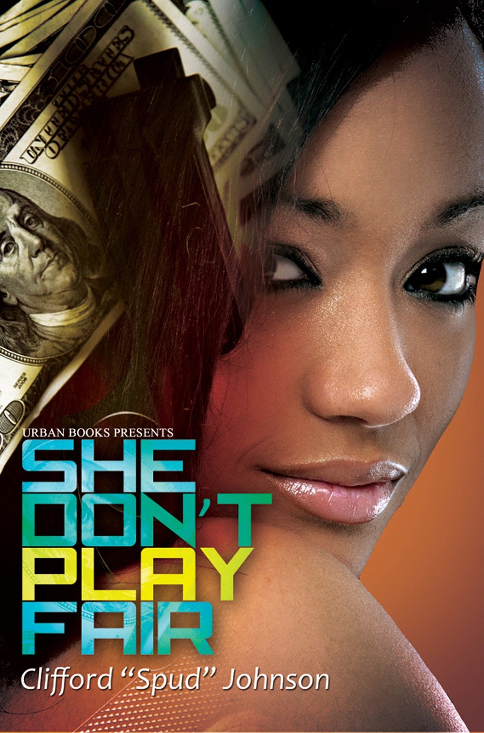 She Don't Play Fair (Urban Books) - 5990