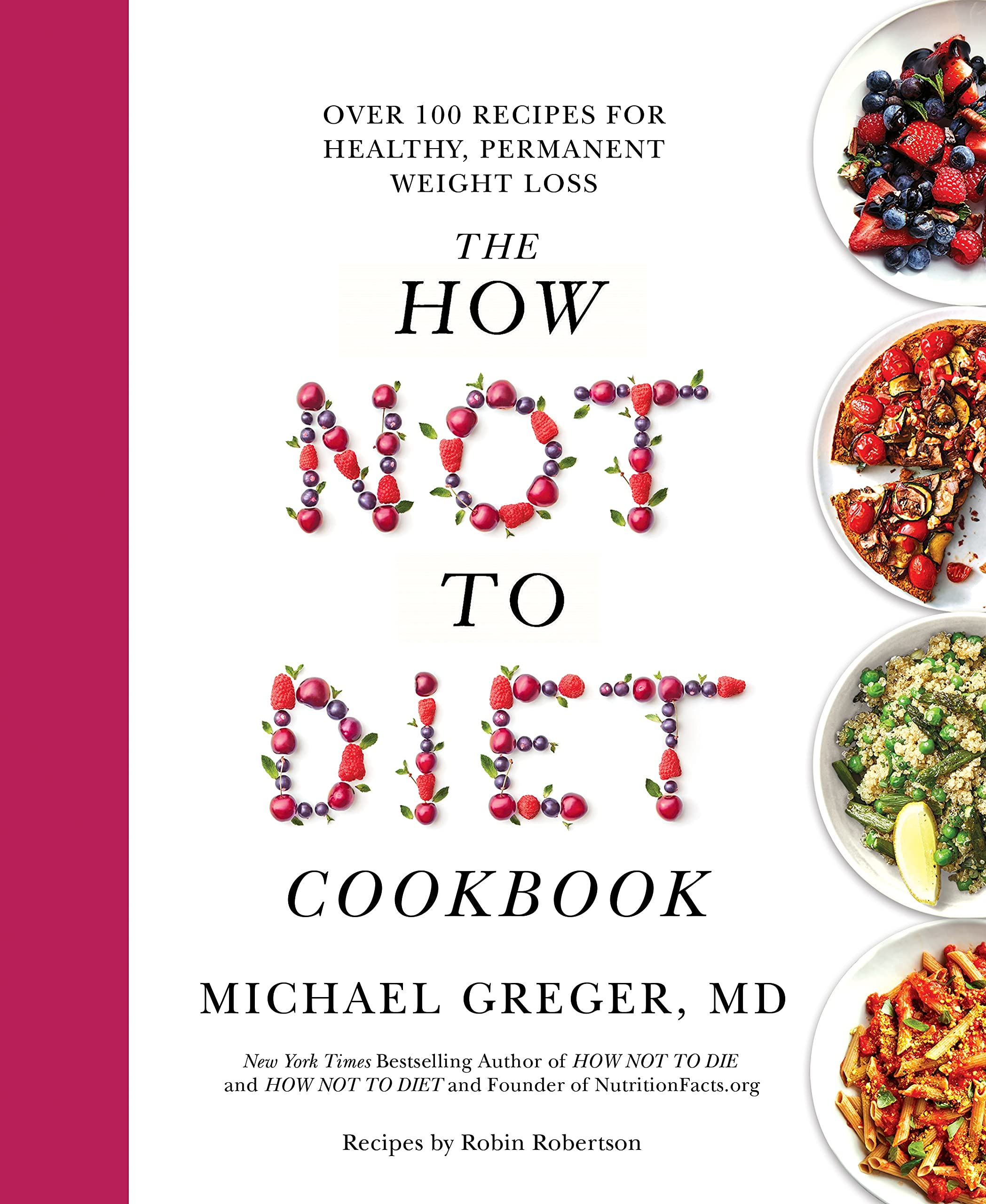 The How Not to Diet Cookbook: Over 100 Recipes for Healthy, Permanent Weight Loss - 72