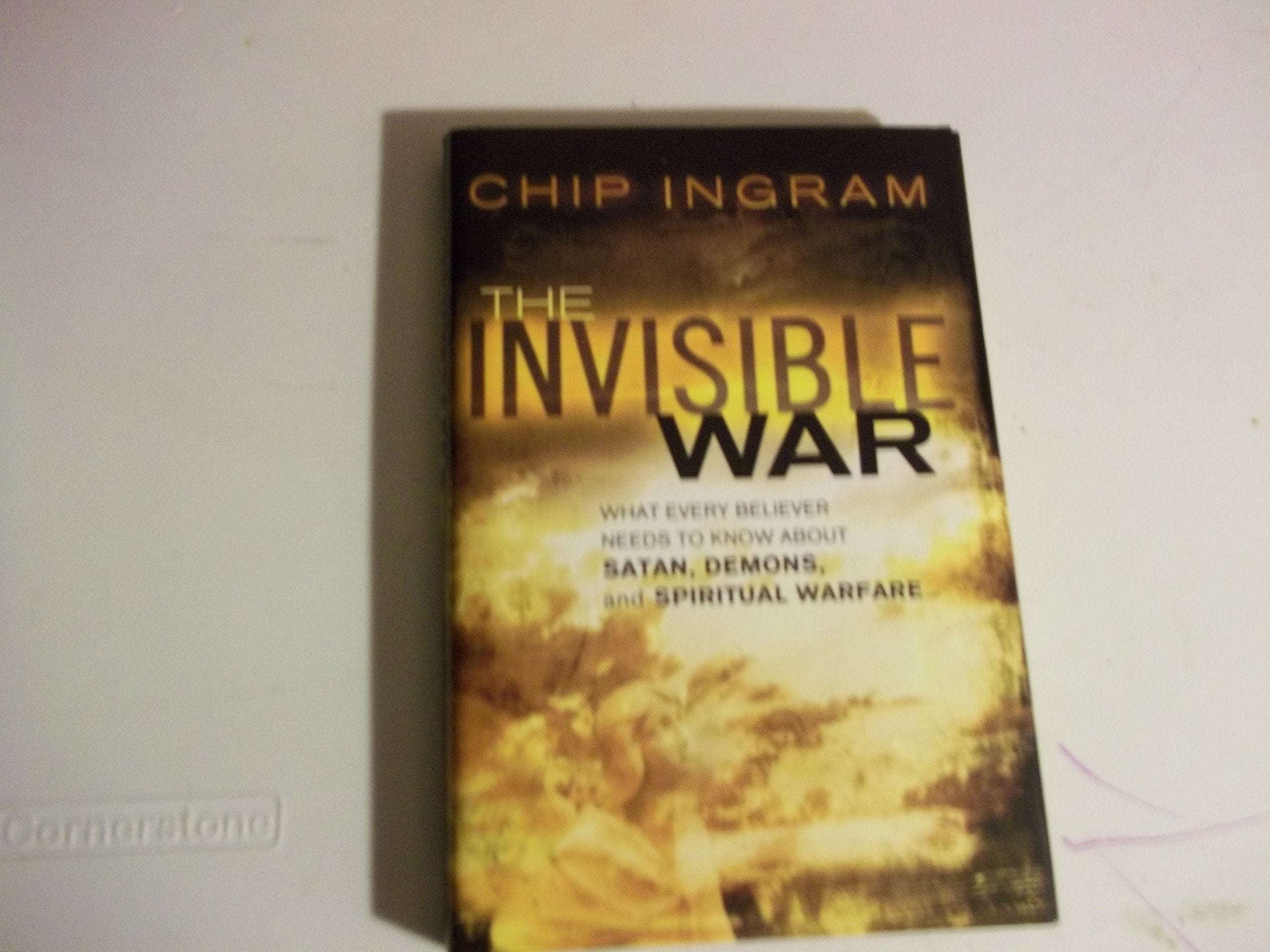 Invisible War, The: What Every Believer Needs to Know about Satan, Demons, and Spiritual Warfare - 4358