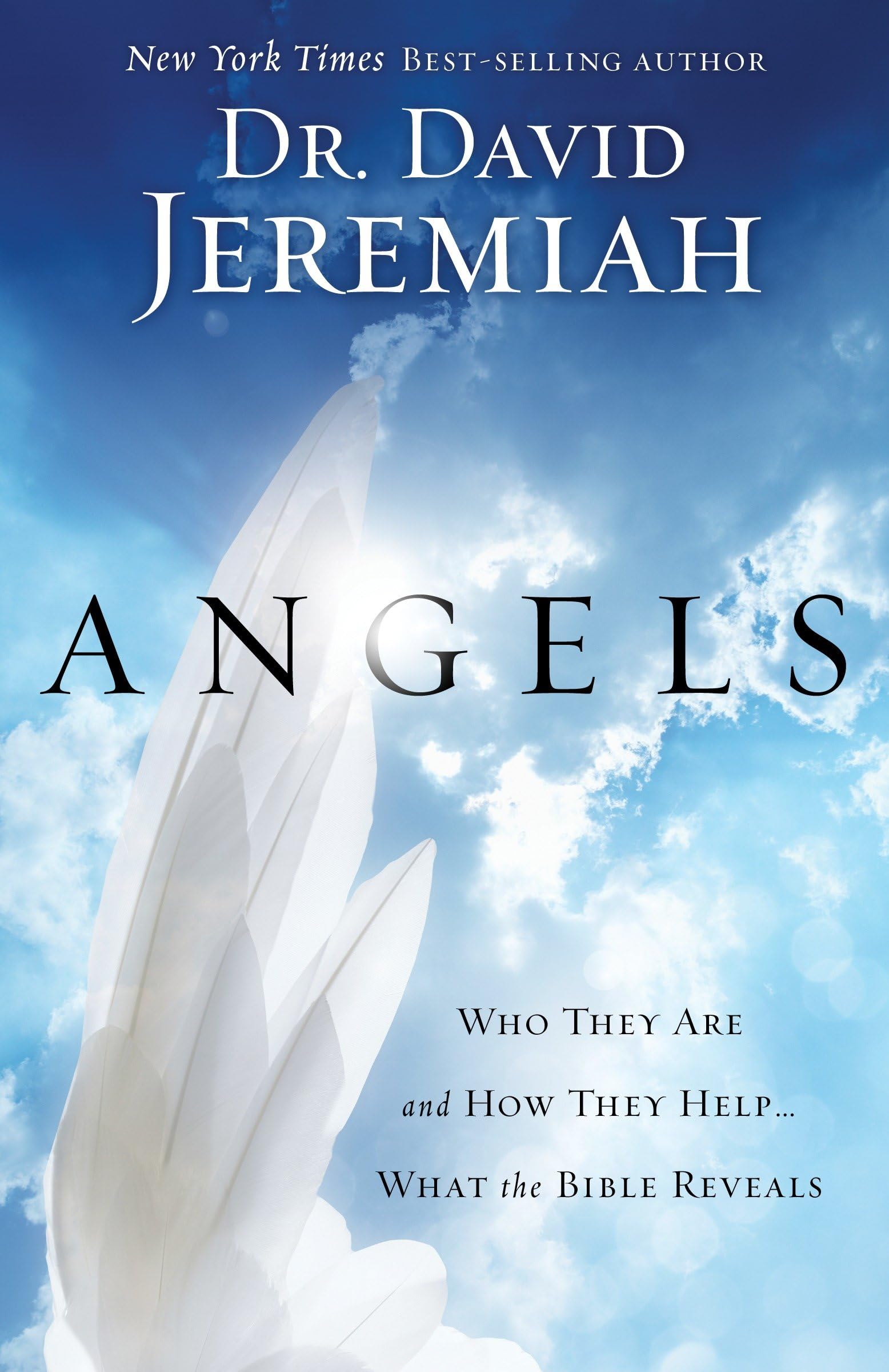 Angels: Who They Are and How They Help--What the Bible Reveals - 8483