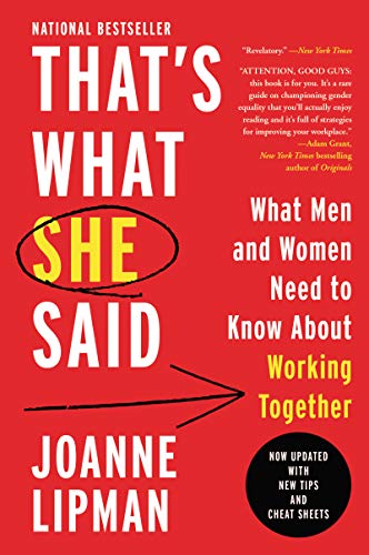 That's What She Said: What Men and Women Need To Know About Working Together - 1545