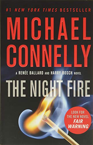 THE NIGHT FIRE (A RENE BALLARD A - 7783