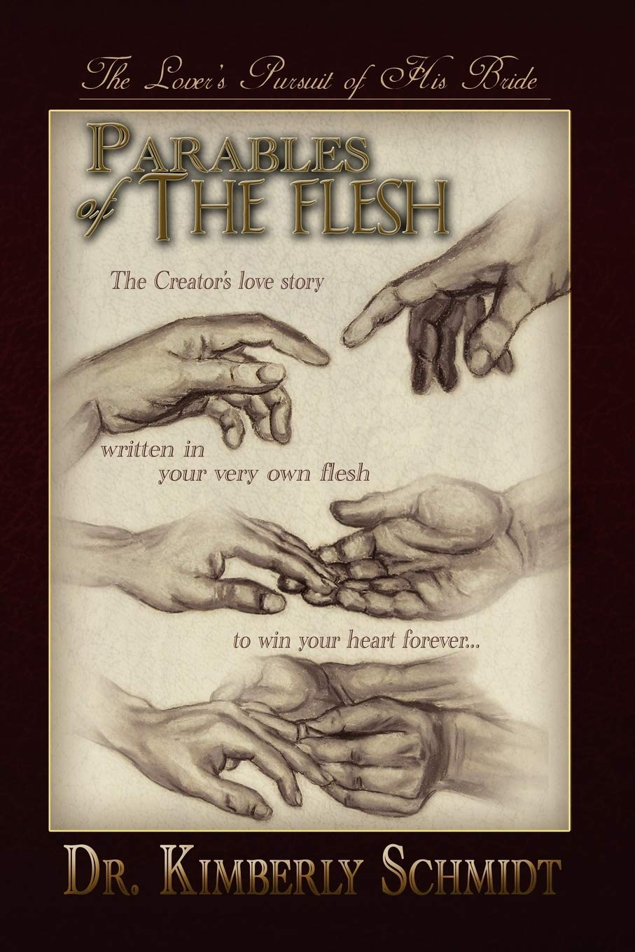 Parables of the Flesh: The Lover's Pursuit of His Bride - 210