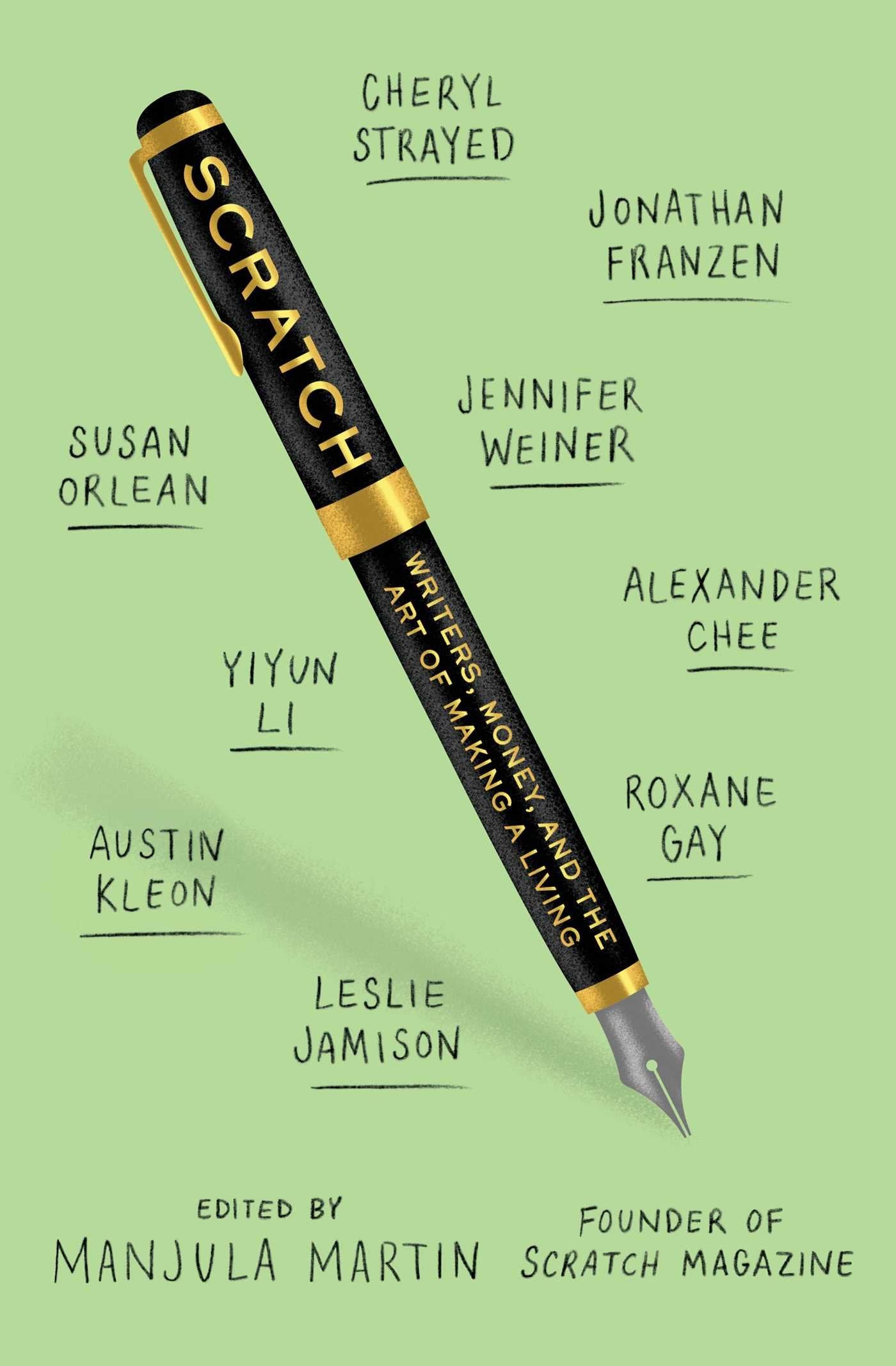 Scratch: Writers, Money, and the Art of Making a Living - 625