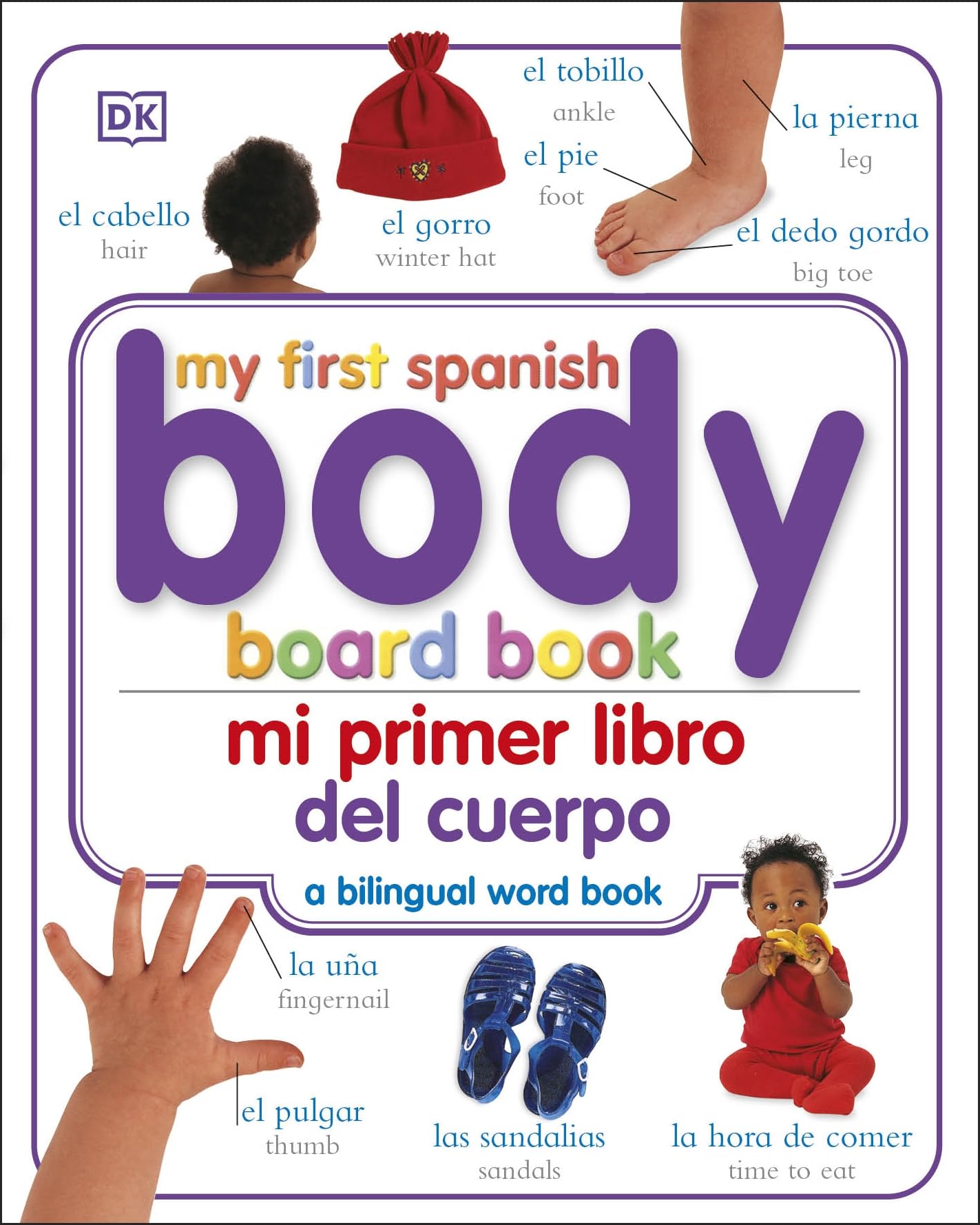 Mi Primer Libro del Cuerpo/My First Body Board Book (My First Board Books) - 1155