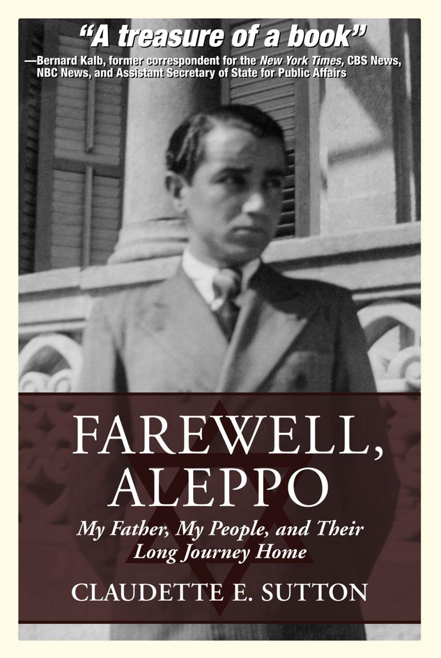 Farewell, Aleppo: My Father, My People, and Their Long Journey Home - 5735