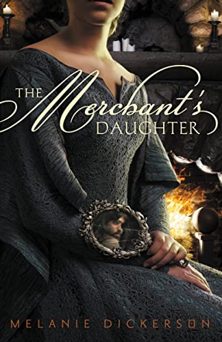 The Merchant's Daughter (Fairy Tale Romance Series) - 2823