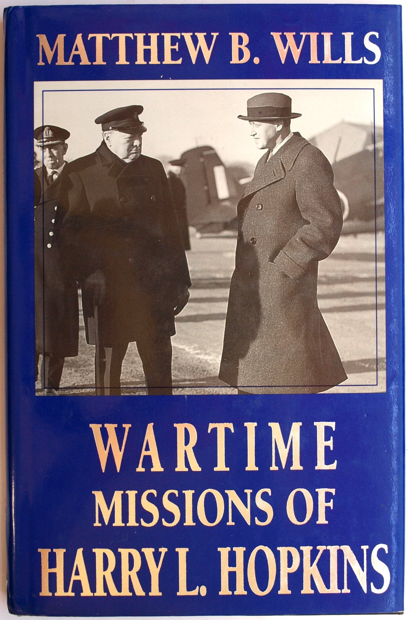 Wartime Missions of Harry L. Hopkins