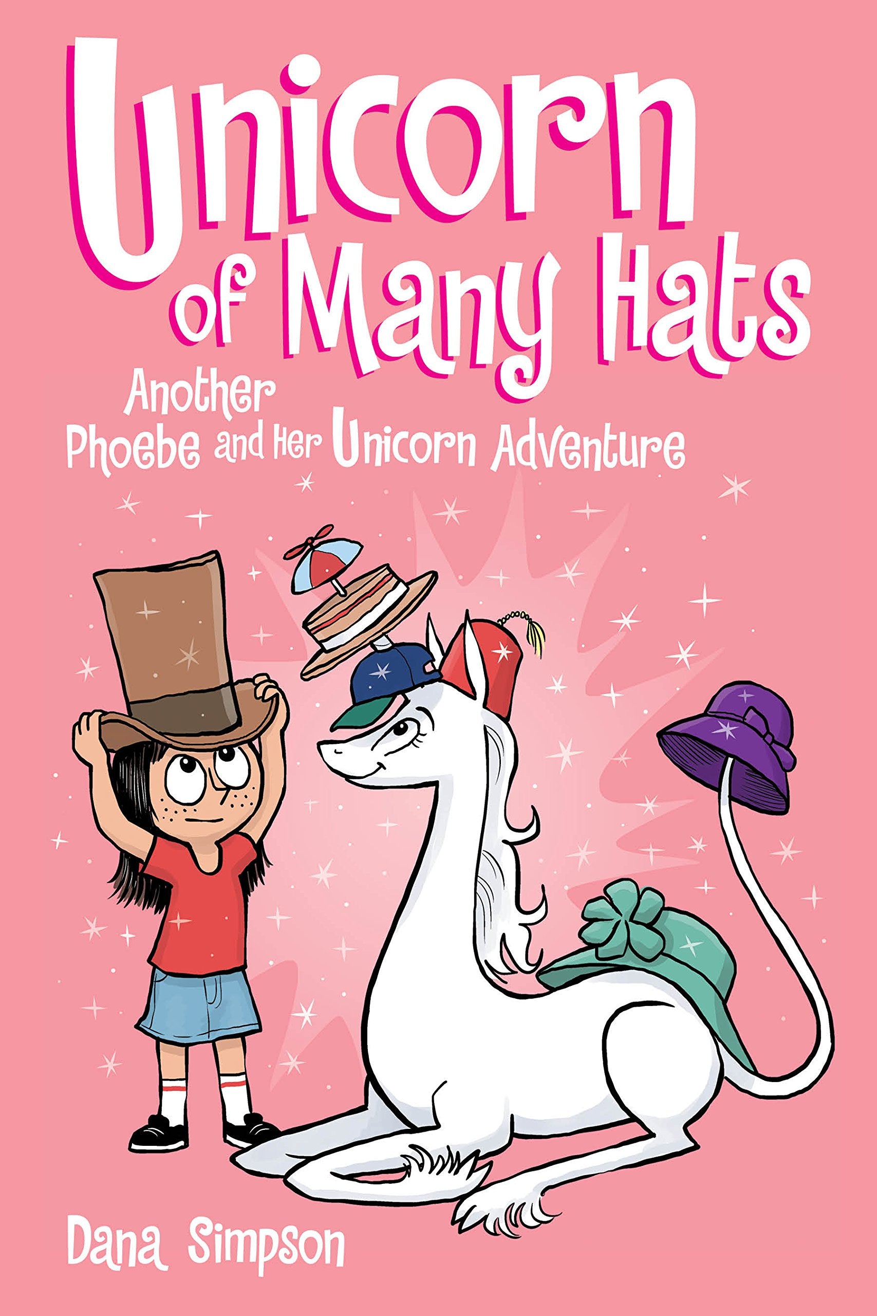 Unicorn of Many Hats: Another Phoebe and Her Unicorn Adventure (Volume 7) - 9772