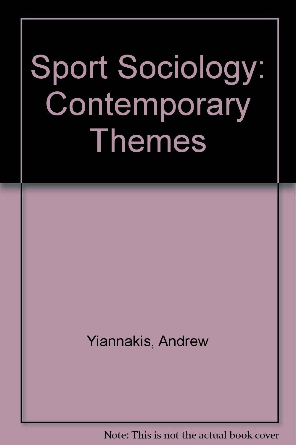 Sport Sociology: Contemporary Themes - 1998