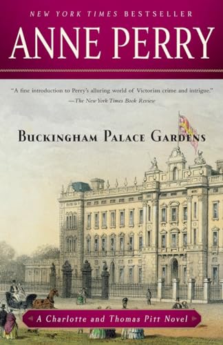 Buckingham Palace Gardens: A Charlotte and Thomas Pitt Novel - 7684