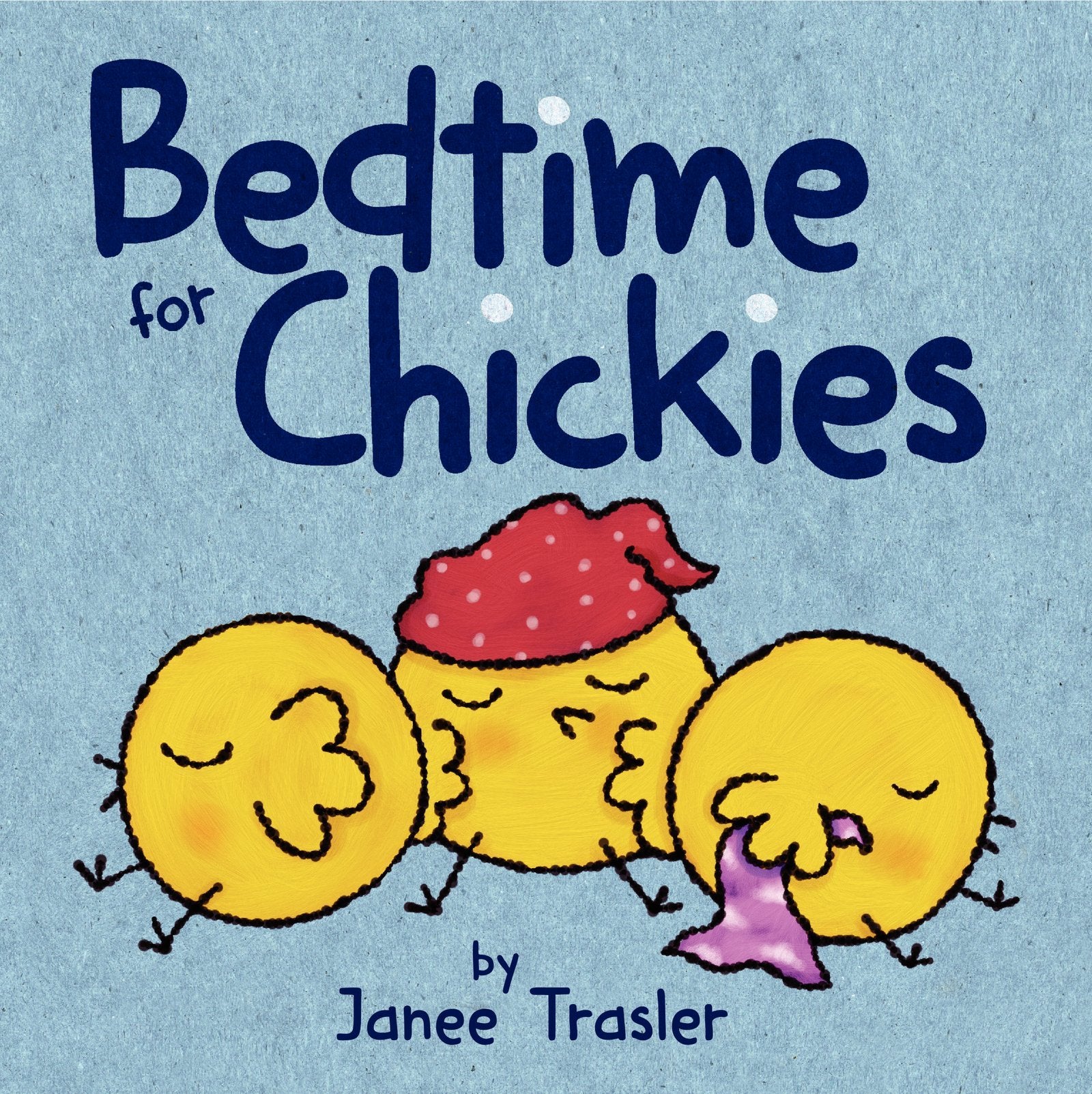 Bedtime for Chickies: An Easter And Springtime Book For Kids - 561