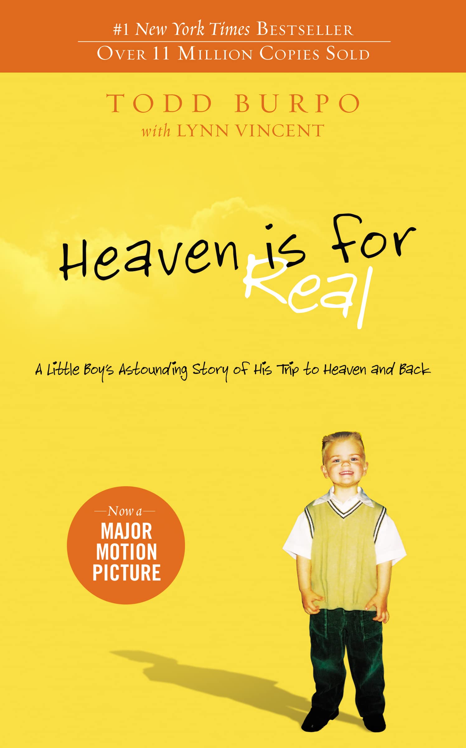 Heaven is for Real: A Little Boy's Astounding Story of His Trip to Heaven and Back - 4028