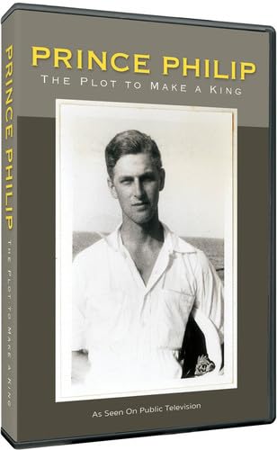 Prince Philip: The Plot to Make a King DVD - 7553