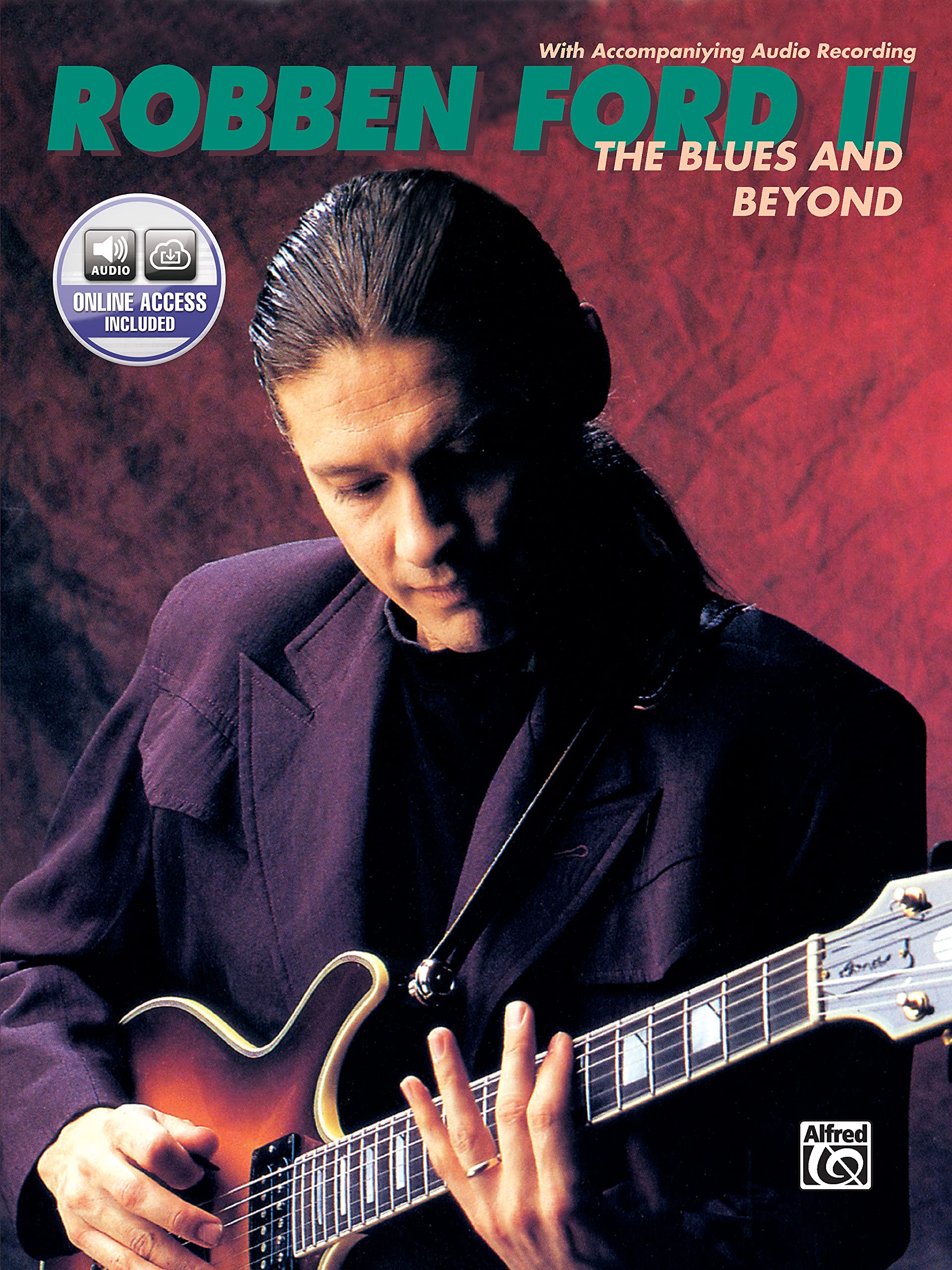 Robben Ford -- The Blues and Beyond: Book & Online Audio - 3376