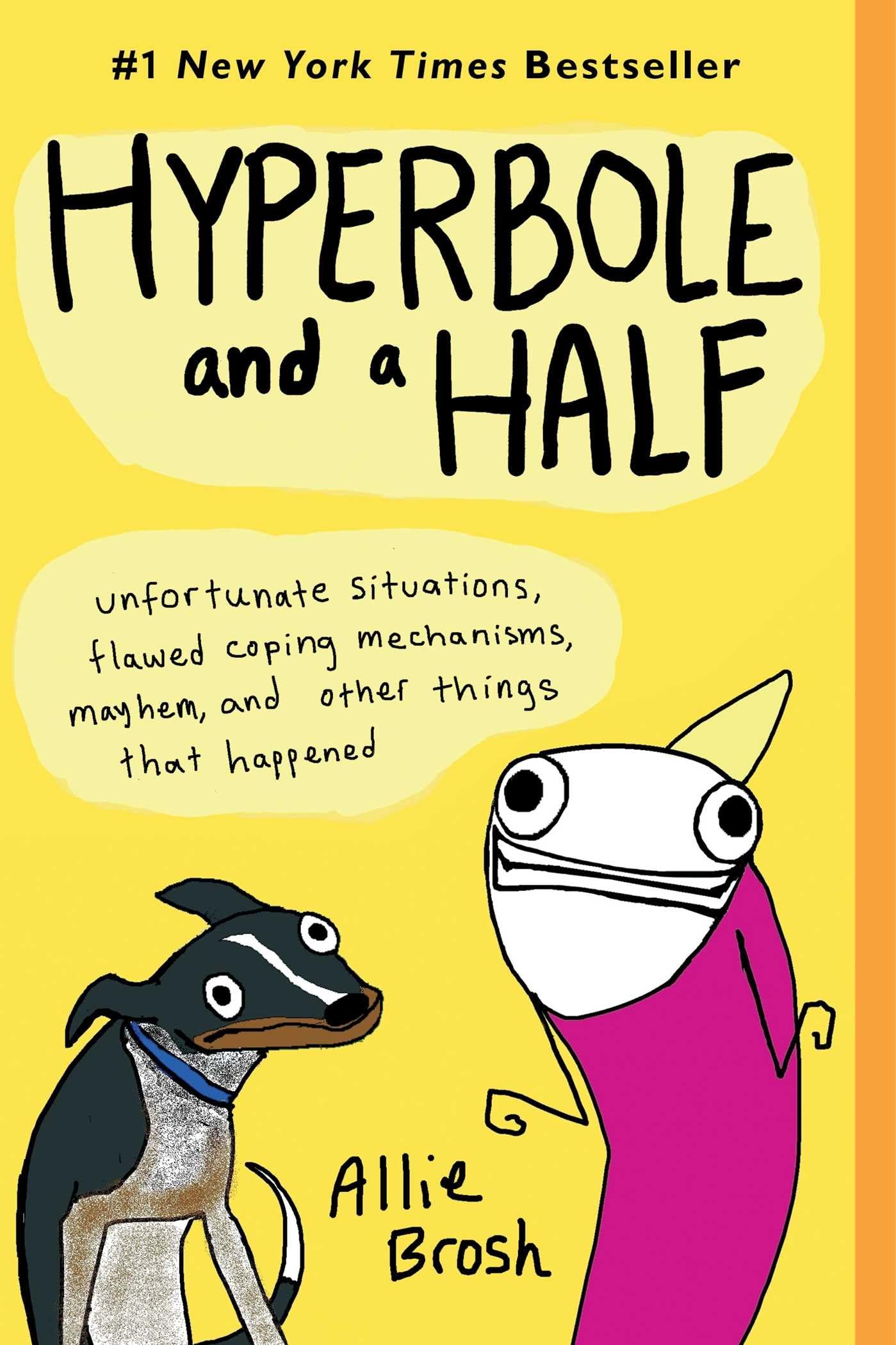 Hyperbole and a Half: Unfortunate Situations, Flawed Coping Mechanisms, Mayhem, and Other Things That Happened - 5094