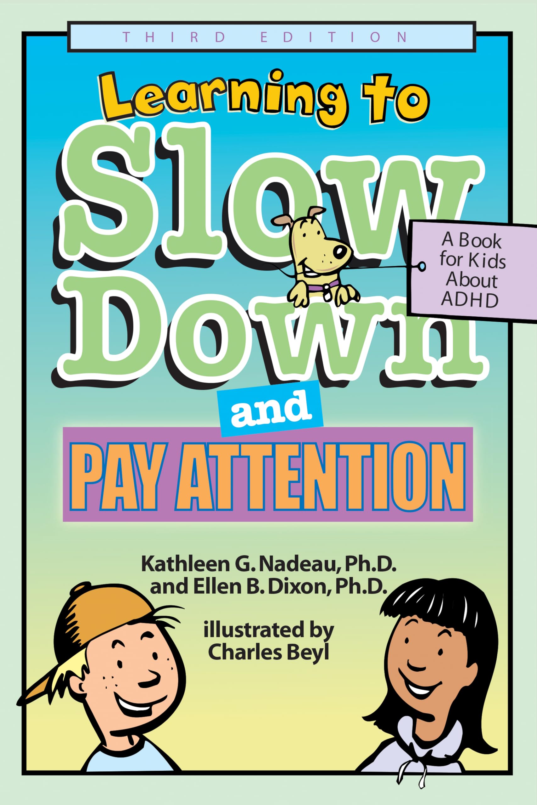 Learning To Slow Down & Pay Attention: A Book for Kids About ADHD - 1166