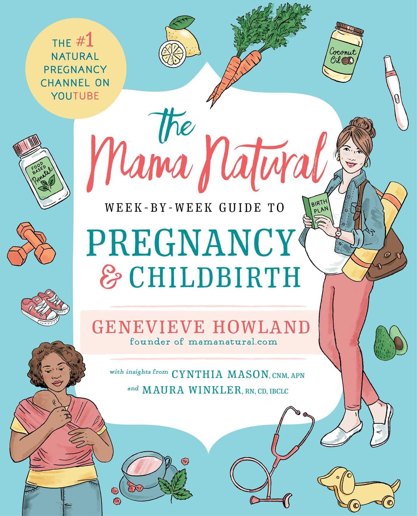 The Mama Natural Week-by-Week Guide to Pregnancy and Childbirth - 1991