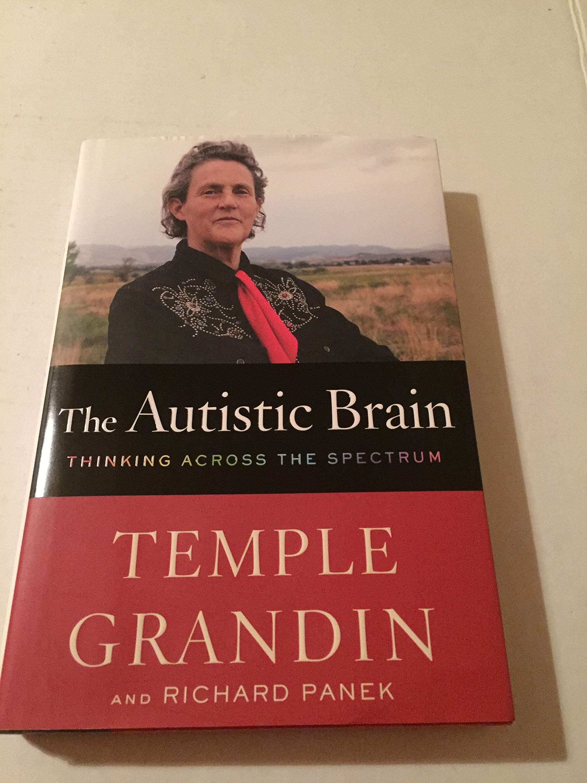 The Autistic Brain: Thinking Across the Spectrum - 8750