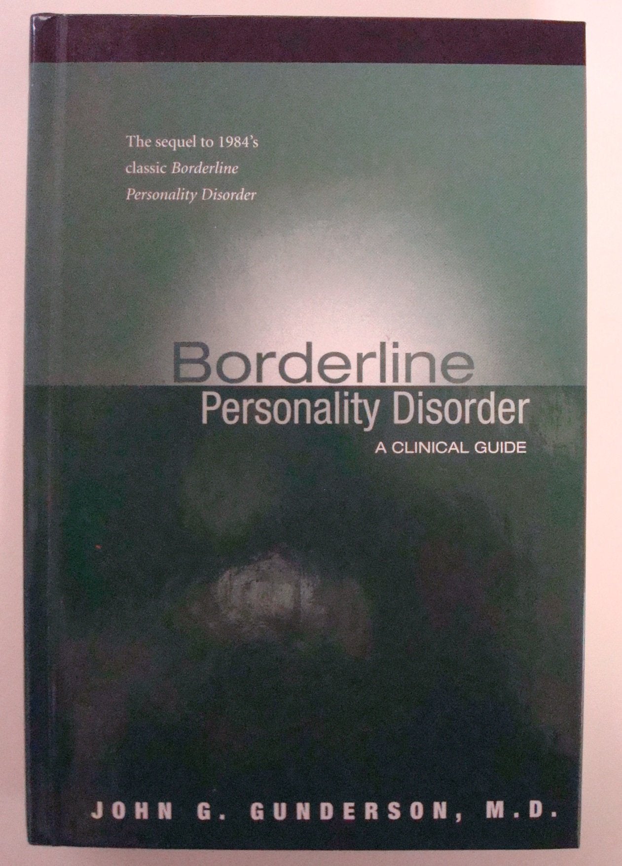 Borderline Personality Disorder: A Clinical Guide - 6351