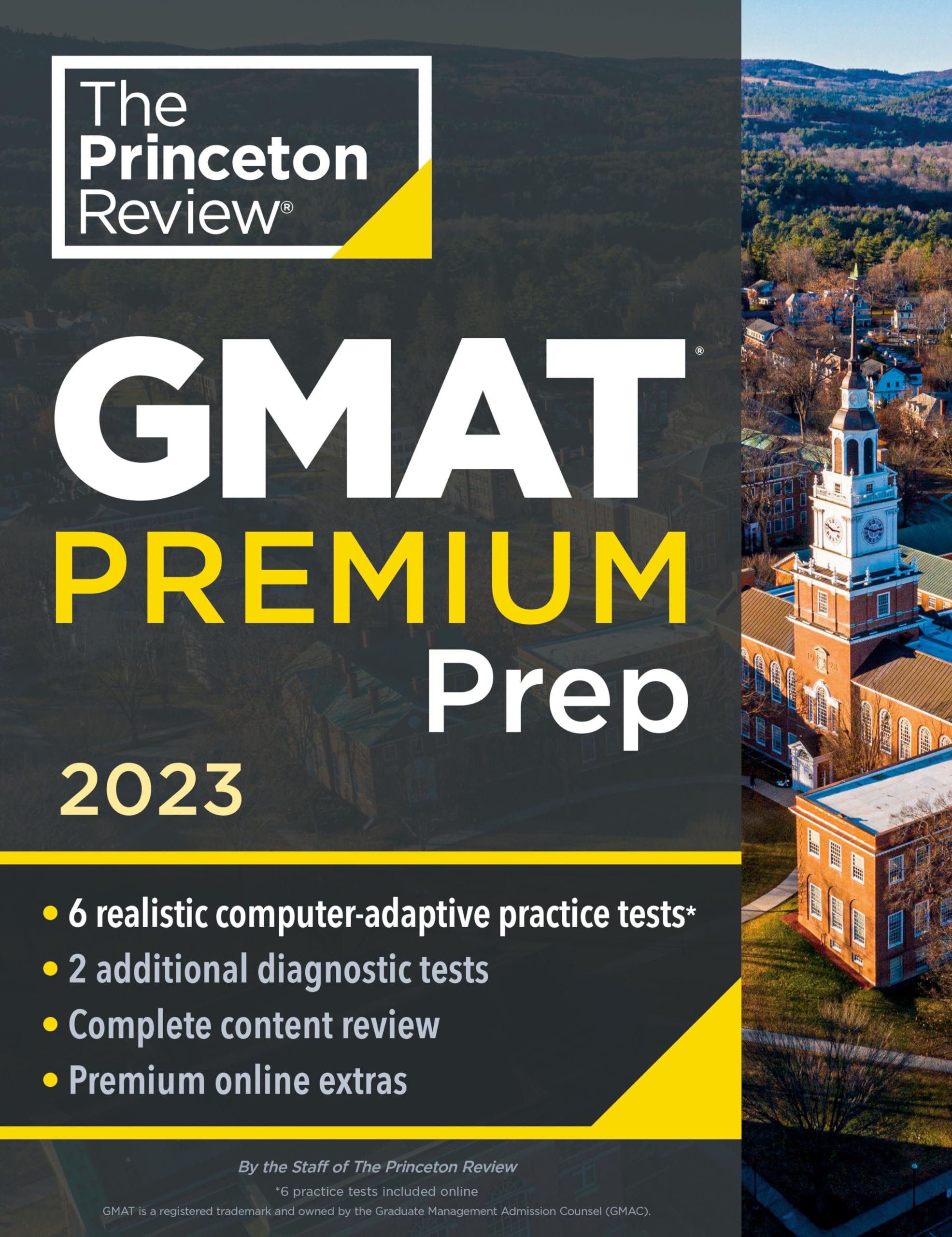 Princeton Review GMAT Premium Prep, 2023: 6 Computer-Adaptive Practice Tests + Review & Techniques + Online Tools (Graduate School Test Preparation) - 8233