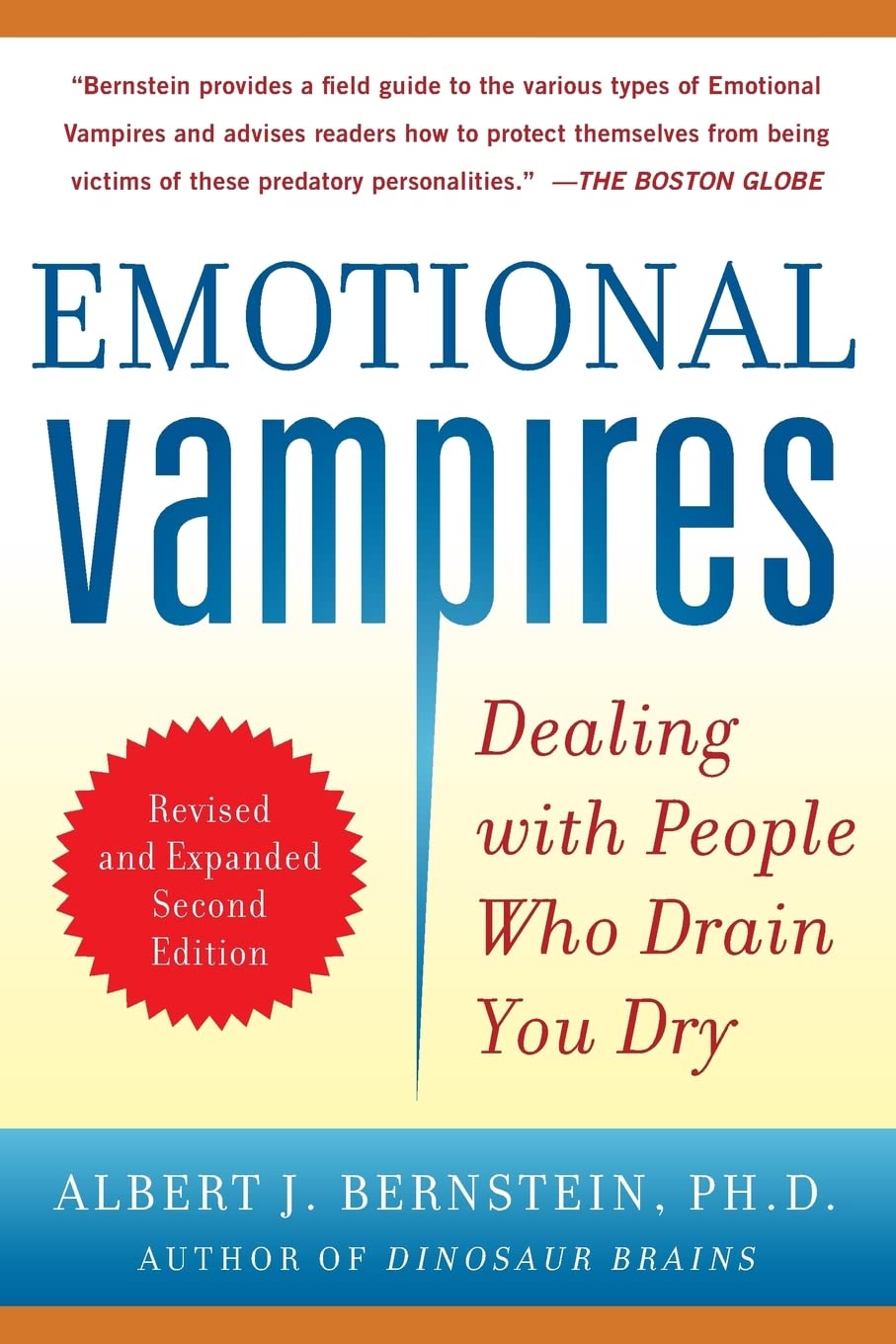 Emotional Vampires: Dealing with People Who Drain You Dry, Revised and Expanded 2nd Edition - 9375