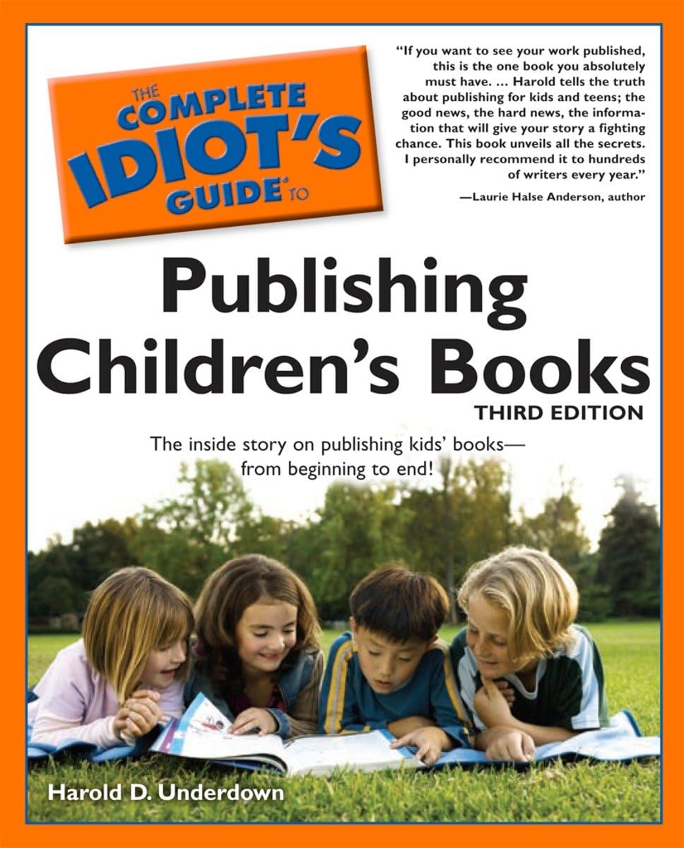 The Complete Idiot's Guide to Publishing Children's Books, 3rd Edition - 6903