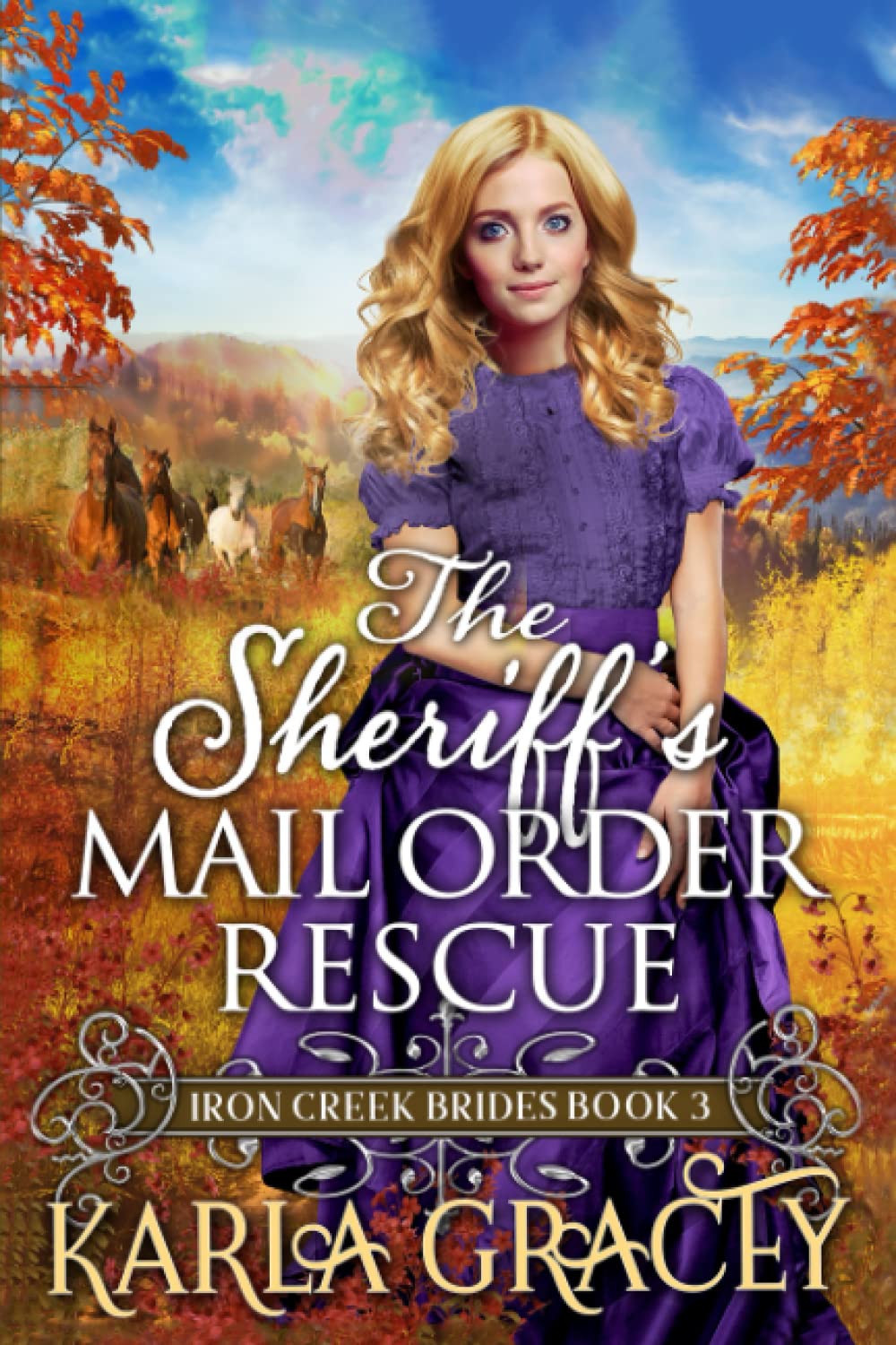 The Sheriff's Mail Order Rescue: Inspirational Western Mail Order Bride Romance (Iron Creek Brides) - 8260