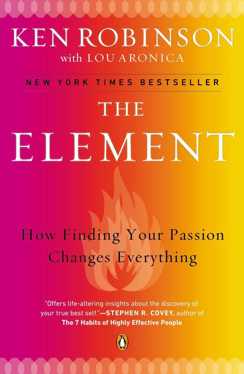 The Element: How Finding Your Passion Changes Everything - 4318