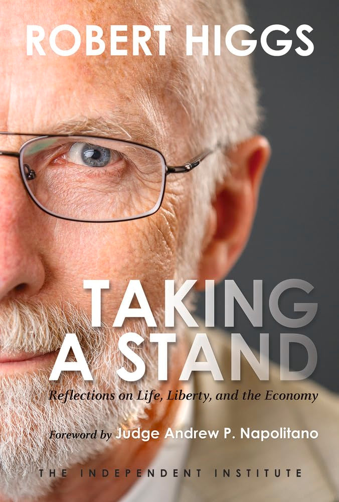 Taking a Stand: Reflections on Life, Liberty, and the Economy - 9164