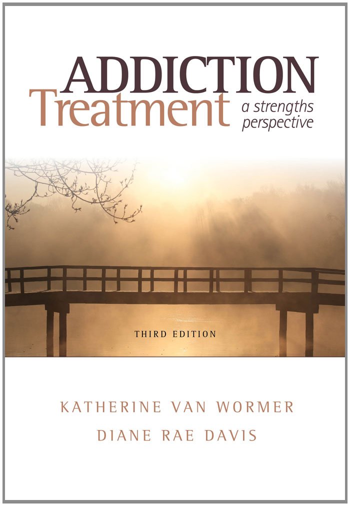 Addiction Treatment: A Strengths Perspective (Substance Abuse) - 1637