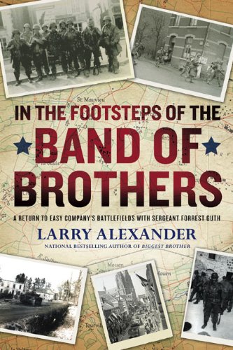 In the Footsteps of the Band of Brothers: A Return to Easy Company's Battlefields with Sgt. Forrest Guth - 2804