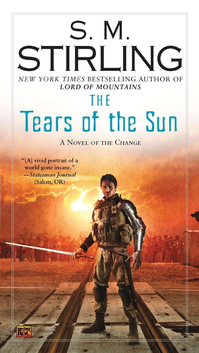 The Tears of the Sun (A Novel of the Change) - 6435