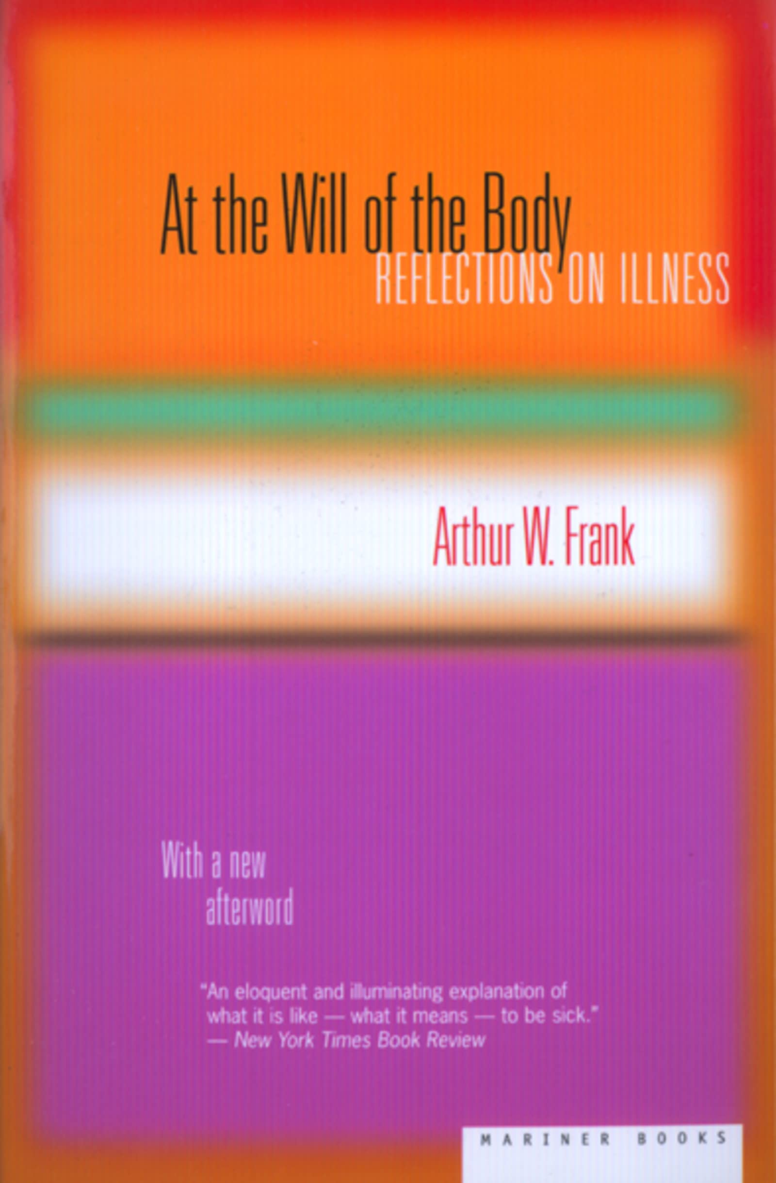 At the Will of the Body: Reflections on Illness - 4057