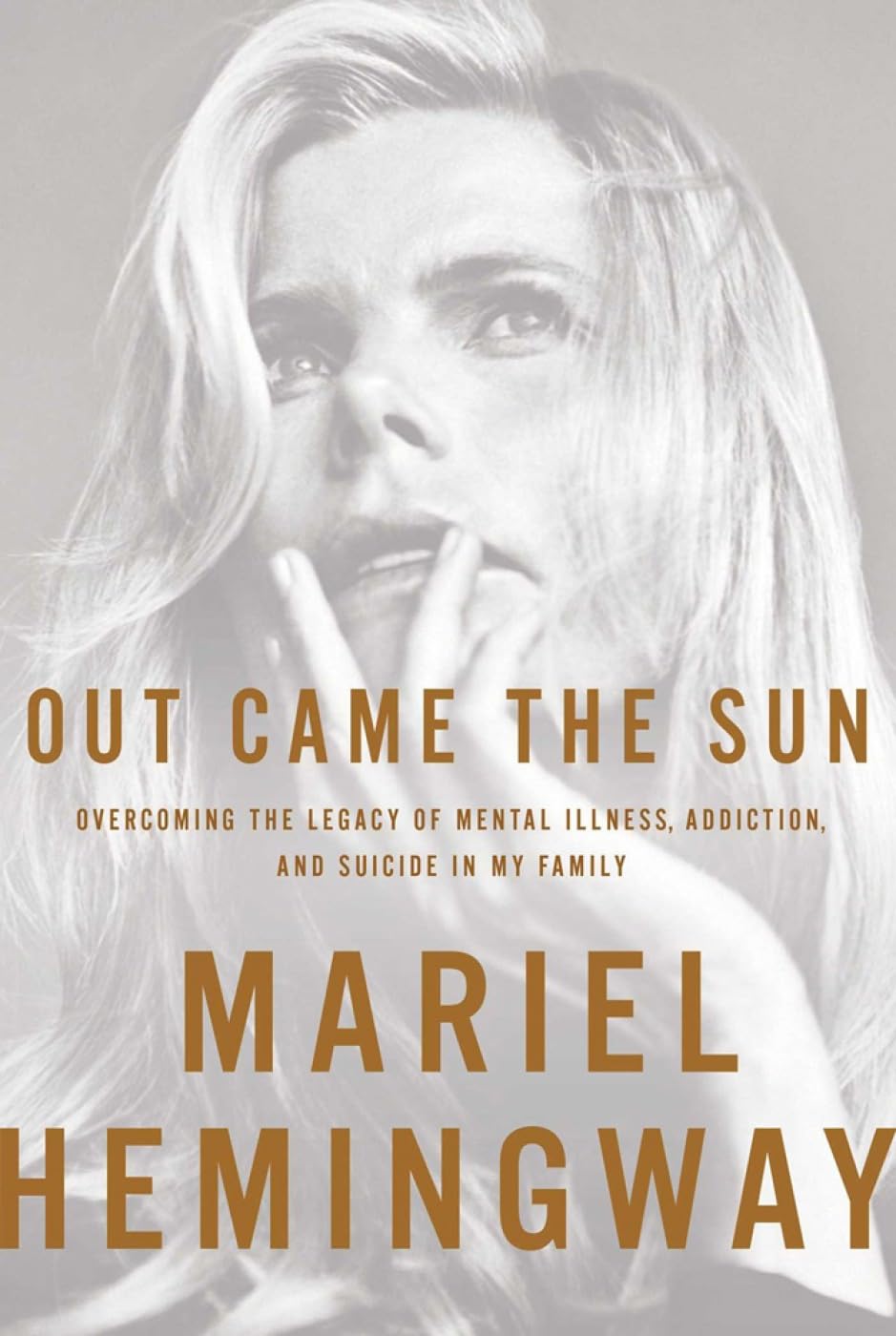 Out Came the Sun: Overcoming the Legacy of Mental Illness, Addiction, and Suicide in My Family - 426