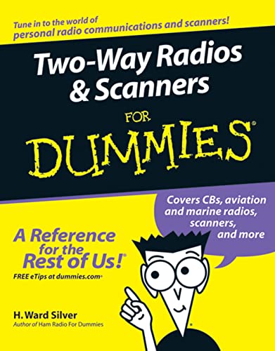 Two-Way Radios and Scanners For Dummies - 9874