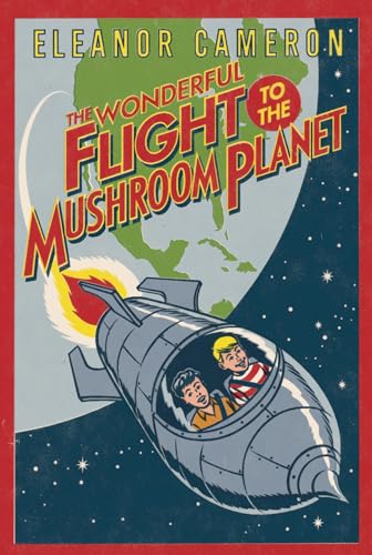 The Wonderful Flight to the Mushroom Planet - 4748