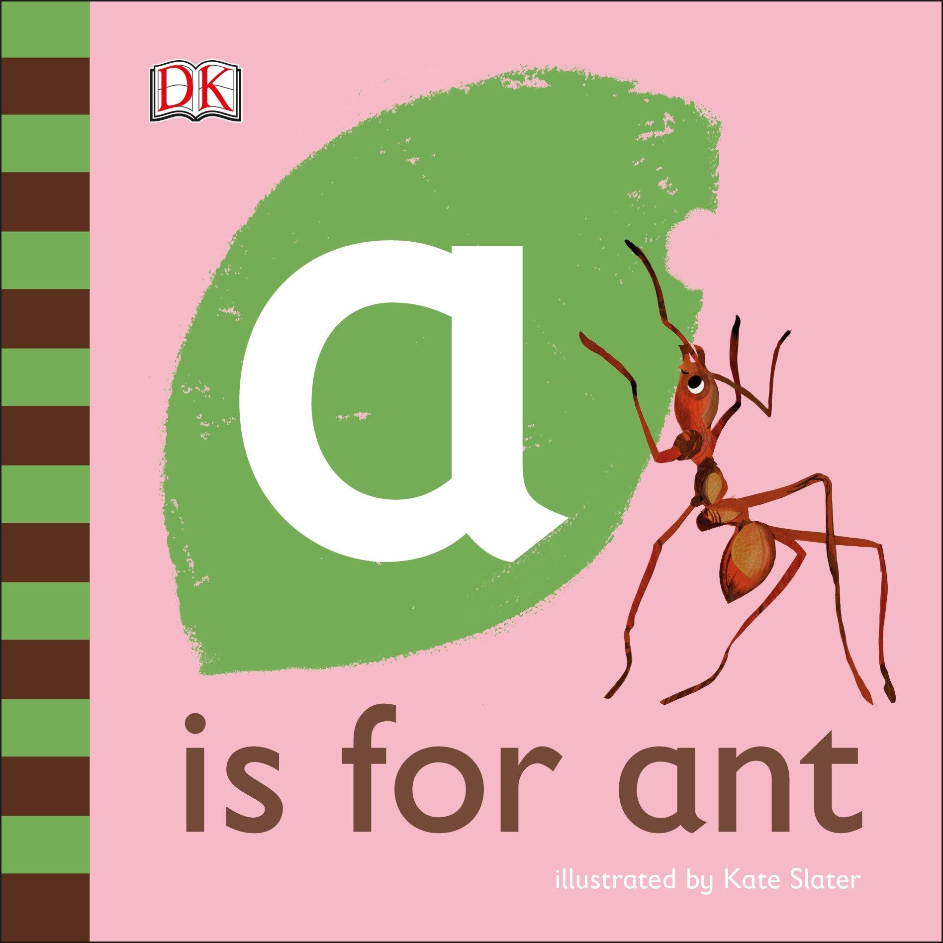 A is for Ant (The Animal Alphabet Library) - 2866