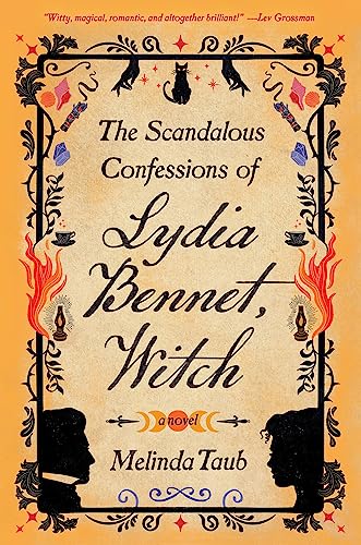 The Scandalous Confessions of Lydia Bennet, Witch - 9227